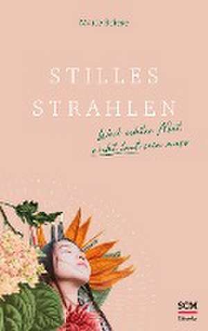 Stilles Strahlen de Marie Briese