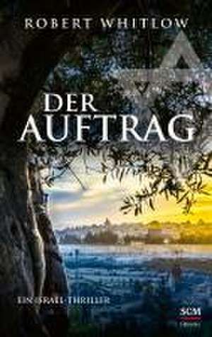 Der Auftrag de Robert Whitlow