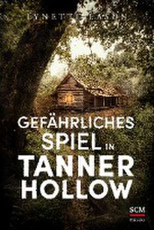 Gefährliches Spiel in Tanner Hollow de Lynette Eason