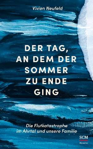 Der Tag, an dem der Sommer zu Ende ging de Vivien Neufeld