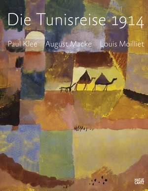 Die Tunisreise 1914 de Michael Baumgartner