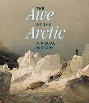 The Awe of the Arctic de Elizabeth Cronin