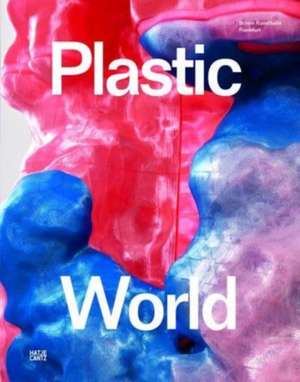 Plastic World de Martina Weinhart