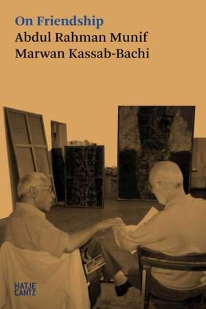 On Friendship de Marwan Kassab-Bachi