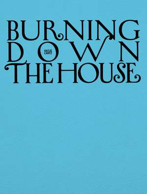 Burning Down the House de Melanie Bühler