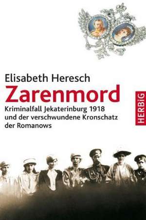 Zarenmord de Elisabeth Heresch