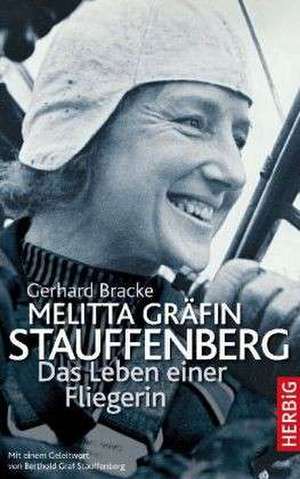 Melitta Gräfin Stauffenberg de Gerhard Bracke