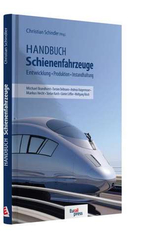 Handbuch Schienenfahrzeuge de Christian Schindler