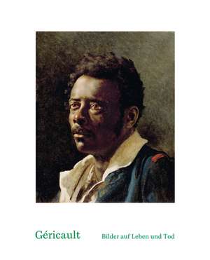 Géricault de Gregor Wedekind