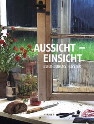 Aussicht - Einsicht de Andrea Firmenich