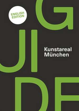 Kunstareal München Guide de Alexandra Bürger