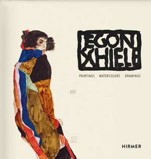 Egon Schiele. Catalogue Raisonné: Paintings, Watercolours, Drawings de Rudolf Leopold