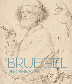 Bruegel und seine Zeit de Emily J. Peters