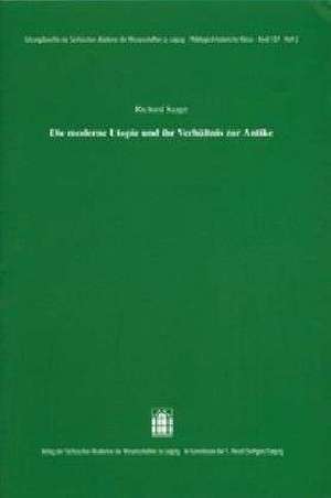 Die moderne Utopie und ihr Verhältnis zur Antike, Heft 2 de Richard Saage