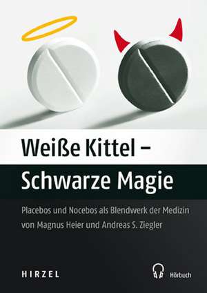 Weiße Kittel - Schwarze Magie de Magnus Heier