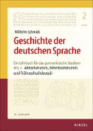 Geschichte der deutschen Sprache Teil 2: Althochdeutsch, Mittelhochdeutsch und Frühneuhochdeutsch de Elisabeth Berner