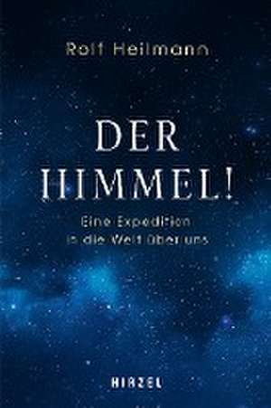 Der Himmel! de Rolf Heilmann