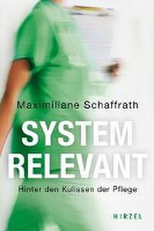 Systemrelevant de Maximiliane Schaffrath