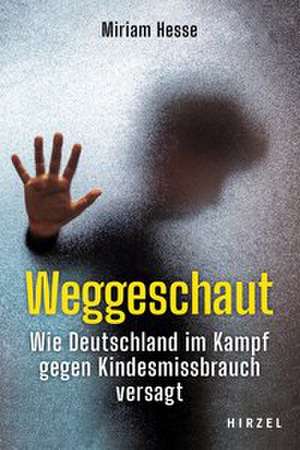 Weggeschaut de Miriam Hesse