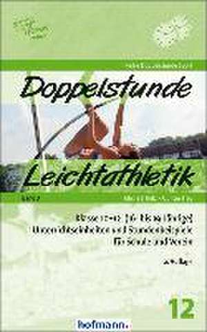 Doppelstunde Leichtathletik Band 3 de Michael Belz