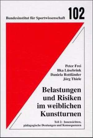 Belastungen und Risiken im weiblichen Kunstturnen 2 de Peter Frei