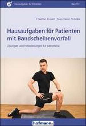 Hausaufgaben für Patienten mit Bandscheibenvorfall de Christian Kunert