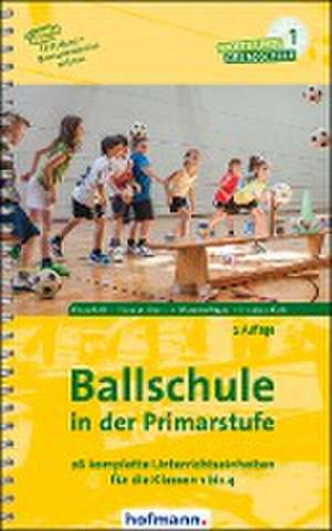 Ballschule in der Primarstufe de Klaus Roth