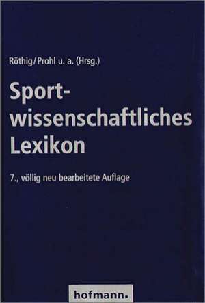 Sportwissenschaftliches Lexikon de Peter Röthig