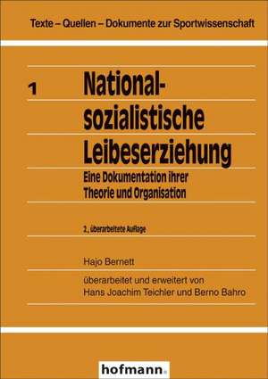 Nationalsozialistische Leibeserziehung de Hajo Bernett