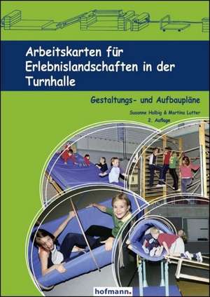 Arbeitskarten für Erlebnislandschaften in der Turnhalle de Susanne Halbig