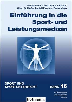 Einführung in die Sport- und Leistungsmedizin de Hans-Hermann Dickhuth