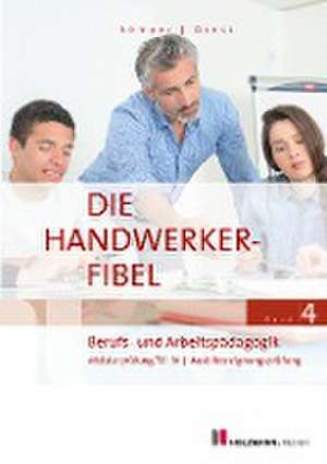 Die Handwerker-Fibel, Band 4 de Lothar Semper