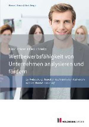 Wettbewerbsfähigkeit von Unternehmen analysieren und fördern de Bernd-Michael Hümer