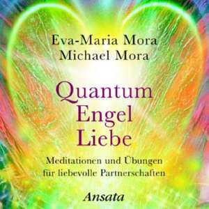 Quantum Engel Liebe. CD de Eva-Maria Mora