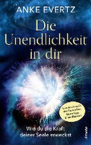 Die Unendlichkeit in dir de Anke Evertz