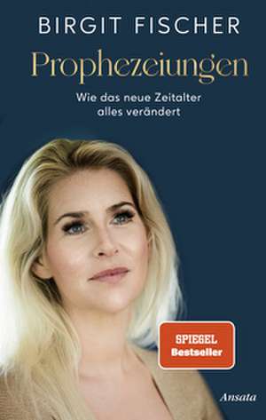 Prophezeiungen de Birgit Fischer