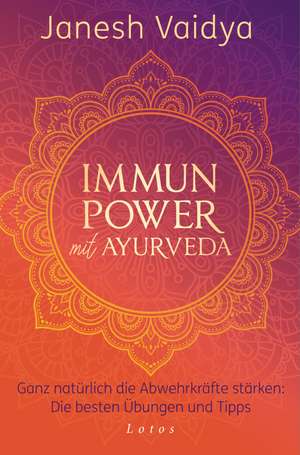 Immunpower mit Ayurveda de Janesh Vaidya