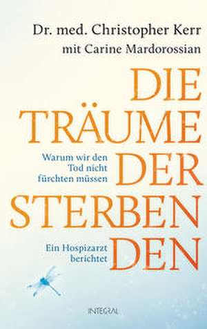 Die Träume der Sterbenden de Christopher Kerr