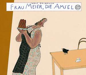 Frau Meier, die Amsel de Wolf Erlbruch