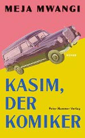 Kasim, der Komiker de Meja Mwangi