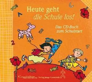 Heute geht die Schule los! de Reinhard Horn