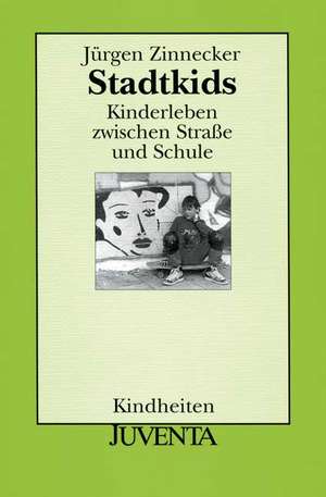 Stadtkids de Jürgen Zinnecker