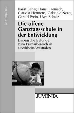 Die offene Ganztagsschule in der Entwicklung de Karin Beher