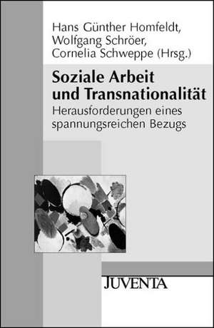 Soziale Arbeit und Transnationalität de Hans Günther Homfeldt