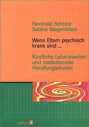 Wenn Eltern psychisch krank sind... de Reinhold Schone