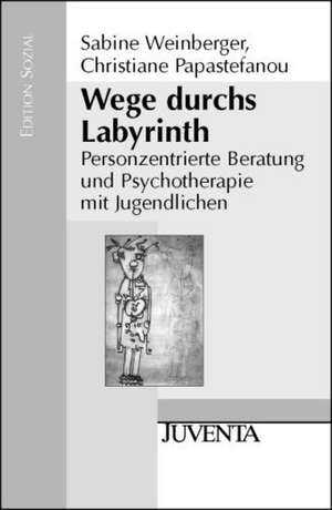 Wege durchs Labyrinth de Sabine Weinberger