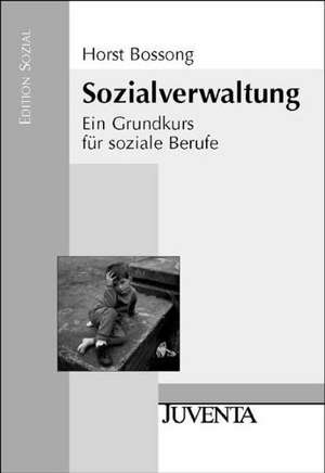 Sozialverwaltung de Horst Bossong