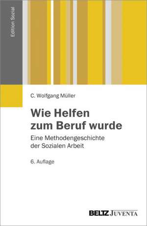 Wie Helfen zum Beruf wurde de Wolfgang C. Müller