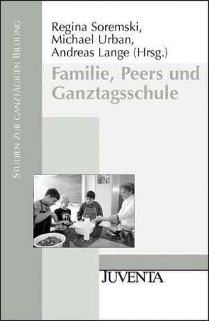 Familie, Peers und Ganztagsschule de Regina Soremski