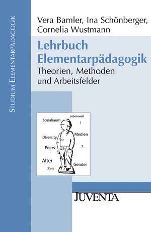 Lehrbuch Elementarpädagogik de Vera Bamler